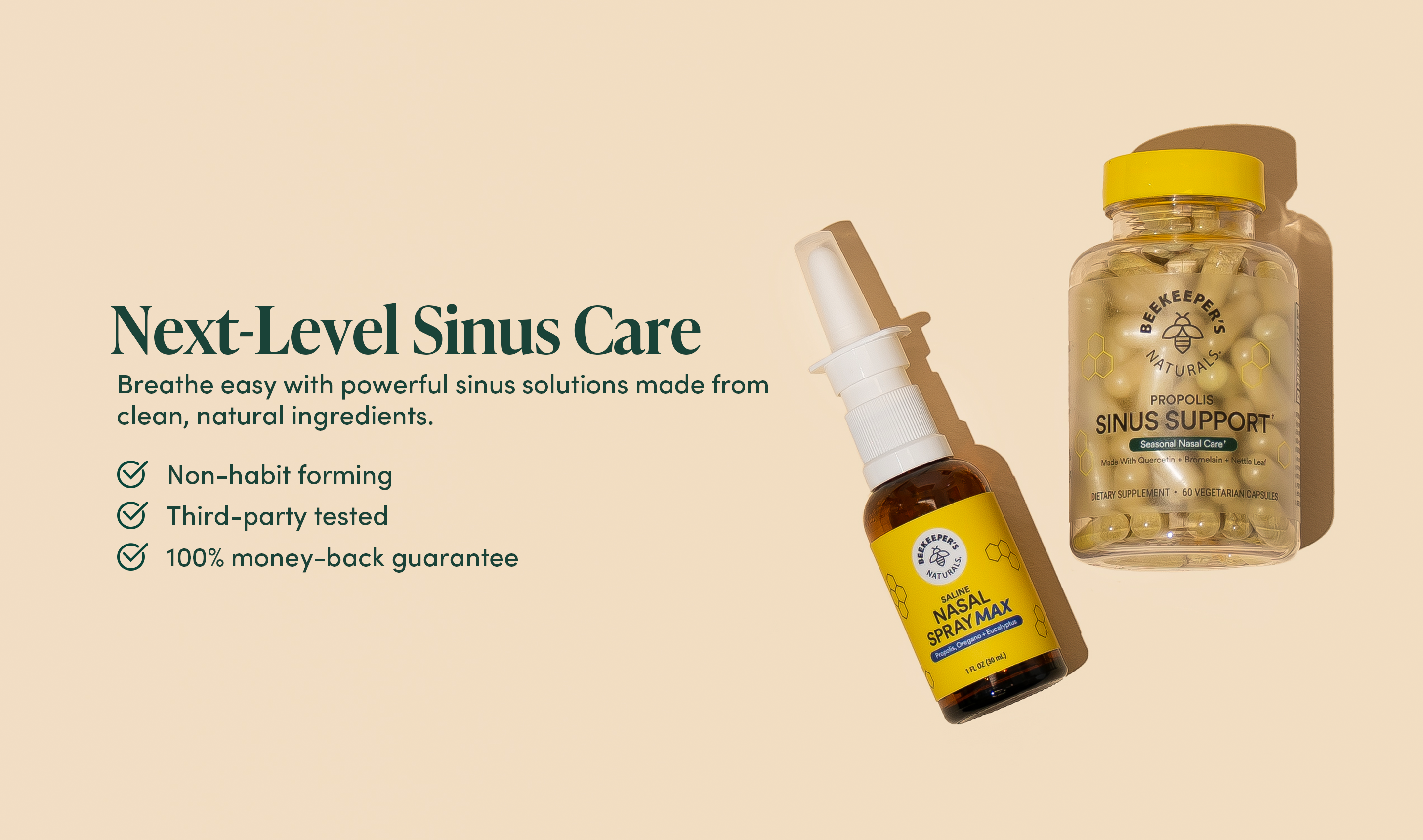 Sinus support capsules bottle and nasal spray displayed beside headline 'Next-Level Sinus Care' with sub header 'breathe easy with powerful sinus solutions made from clean, natural ingredients' and lists non-habit forming, third-party tested and 100% money-back guarantee on a beige background